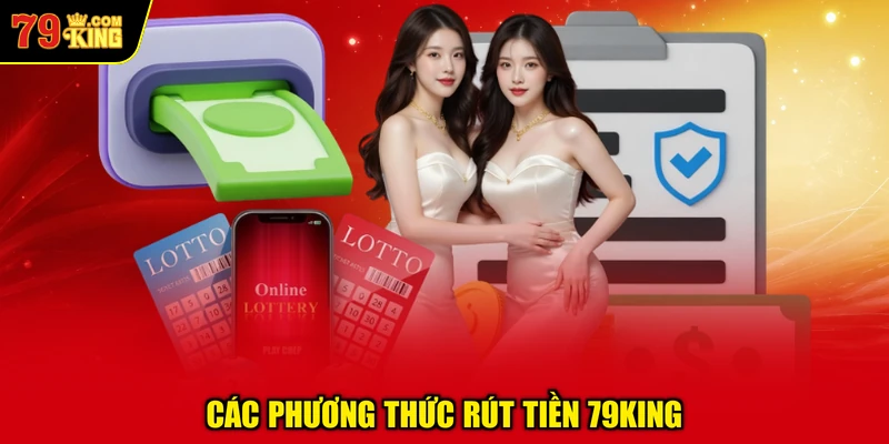 Các Phương Thức Rút Tiền 79KING