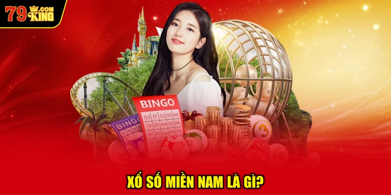 Xổ Số Miền Nam Là Gì?